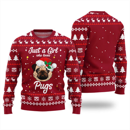 Just a Girl Who Loves Pugs Christmas Ugly Sweater