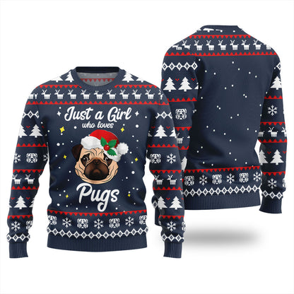 Just a Girl Who Loves Pugs Christmas Ugly Sweater