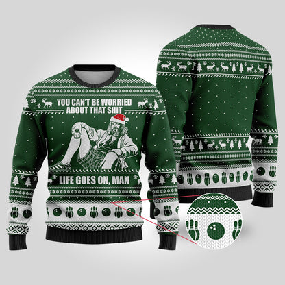 Life Go On Man Funny Sweaters Forest Green - Funny Ugly Christmas Sweater