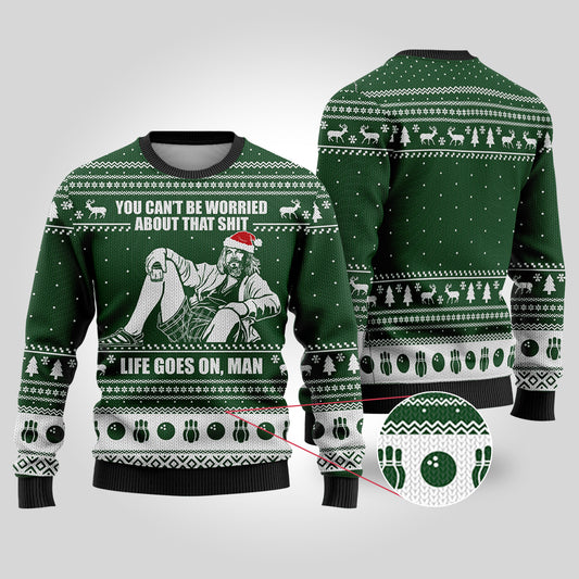 Life Go On Man Funny Sweaters Forest Green - Funny Ugly Christmas Sweater