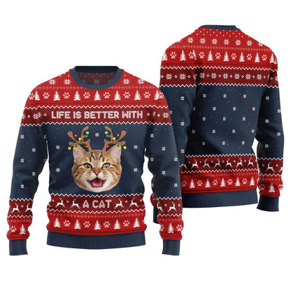 Life Is Better With A Cat Custom Pet Ugly Sweater