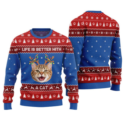 Life Is Better With A Cat Custom Pet Ugly Sweater