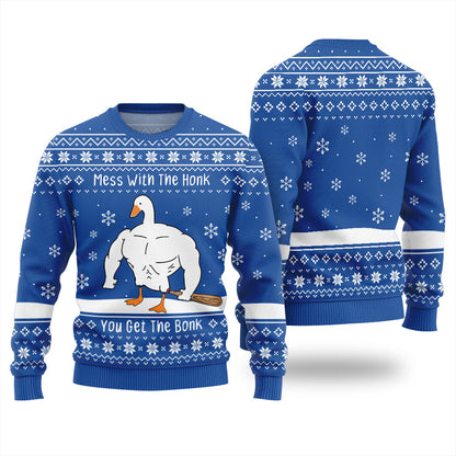 Mess With The Honk You Get The Bonk Ugly Christmas Sweater