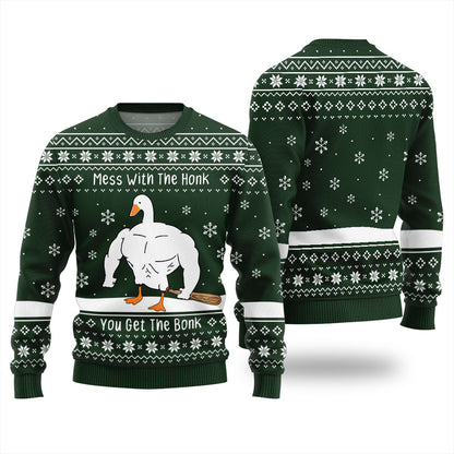 Mess With The Honk You Get The Bonk Ugly Christmas Sweater