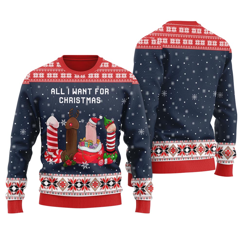 Naughty Dick Christmas All I Want For Christmas Men's Sweater