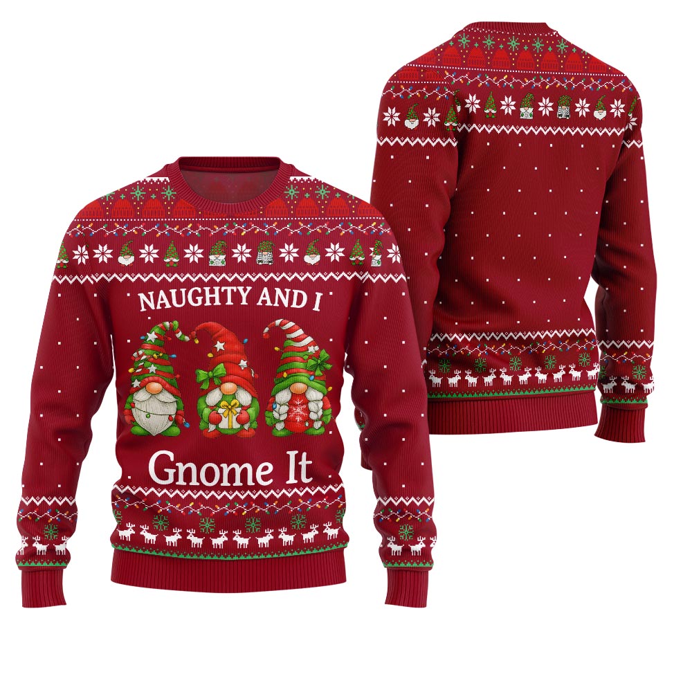 Naughty And I Gnome It Funny Ugly Christmas Sweater