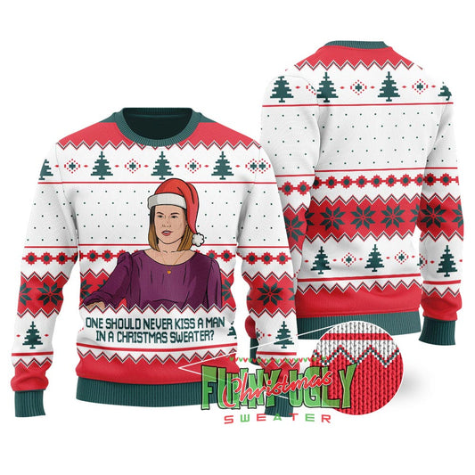 Funny Never Kiss A Man In A Christmas Sweater