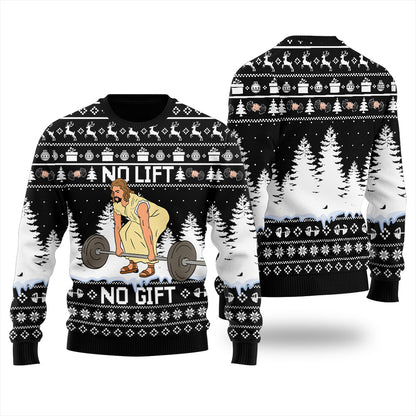 No Lift No Gift Funny Ugly Christmas Sweater