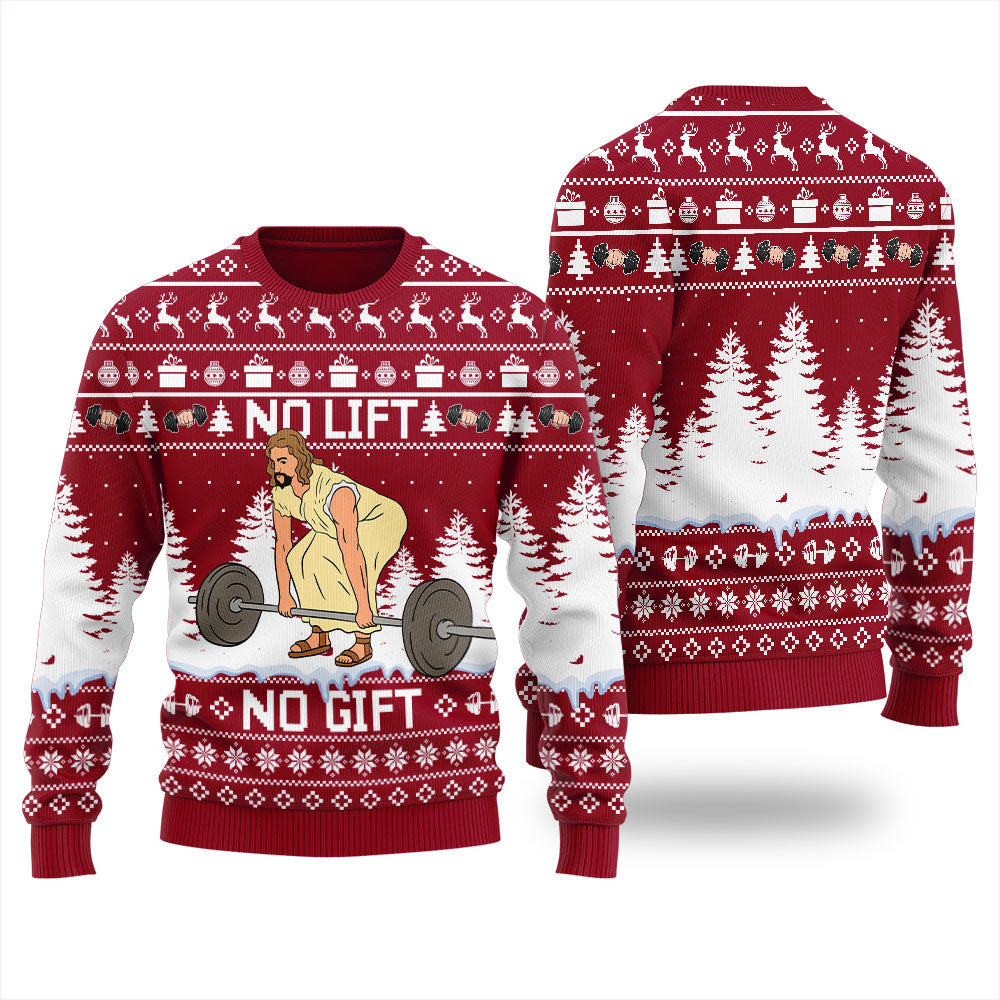 No Lift No Gift Funny Ugly Christmas Sweater