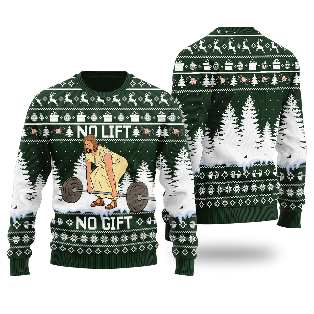 No Lift No Gift Funny Ugly Christmas Sweater