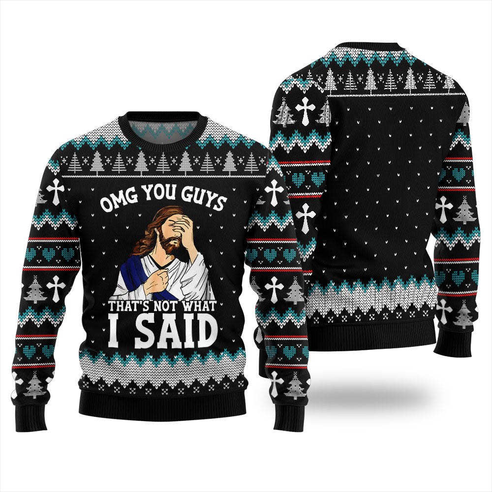 OMG You Guys That Not What I Said Xmas Sweater