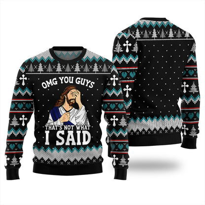 OMG You Guys That Not What I Said Xmas Sweater