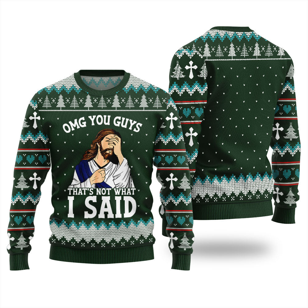 OMG You Guys That Not What I Said Xmas Sweater