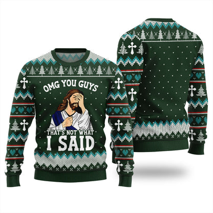 OMG You Guys That Not What I Said Xmas Sweater