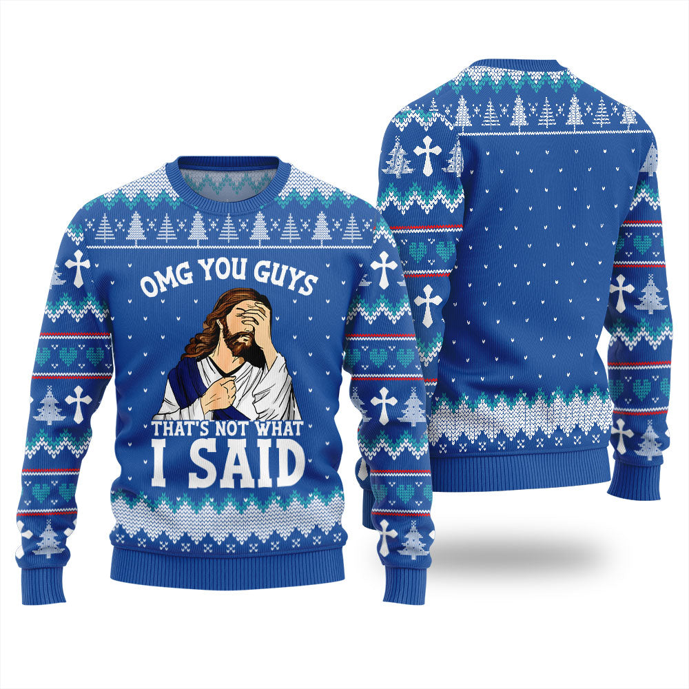 OMG You Guys That Not What I Said Xmas Sweater