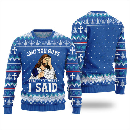 OMG You Guys That Not What I Said Xmas Sweater