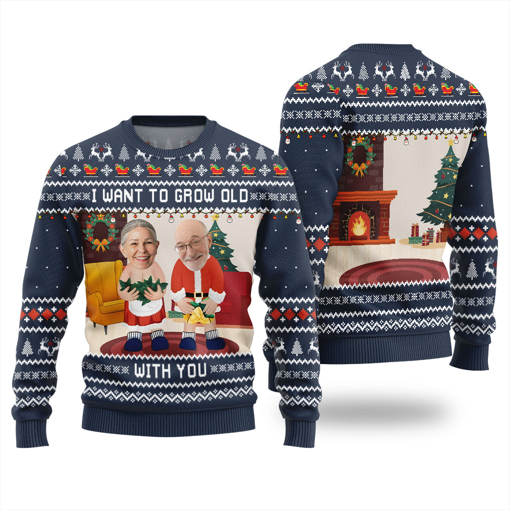 Personalized Faces Want To Grow Old With U Funny Xmas Sweater
