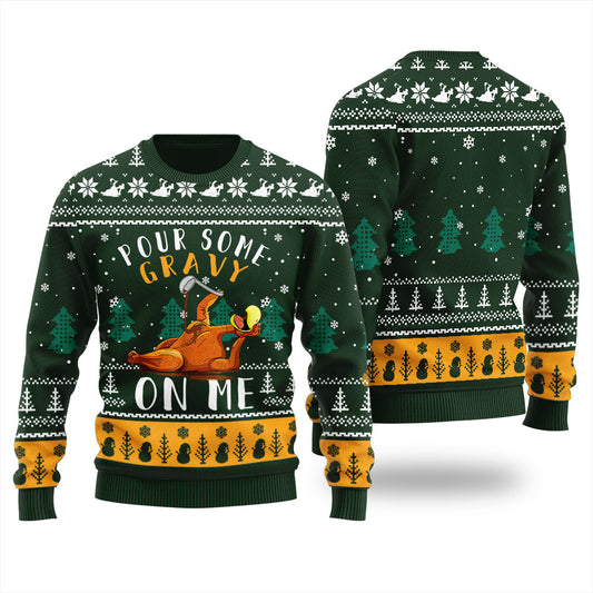 Pour Gravy On Me Turkey Ugly Christmas Sweater