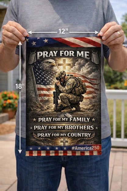 Veteran Pray For Me Pray For My Family Pray For My Brothers Pray For My Country Veteran Garden Flag, Christian Military Prayer Decor, Patriotic Soldier Gift