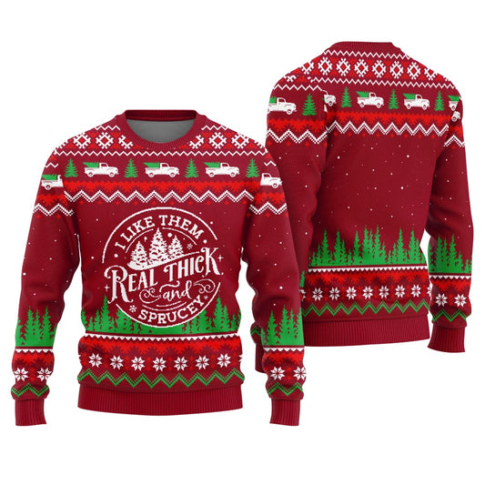 Real Thick And Sprucey Christmas Sweater Women