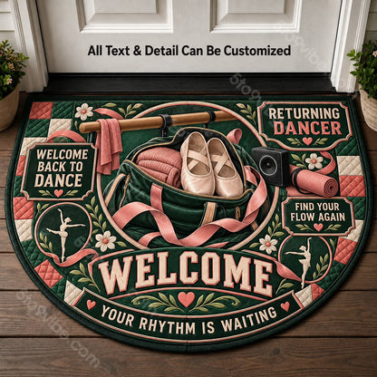 Returning Dancer Personalized Half Round Mat | 5To9Vibe
