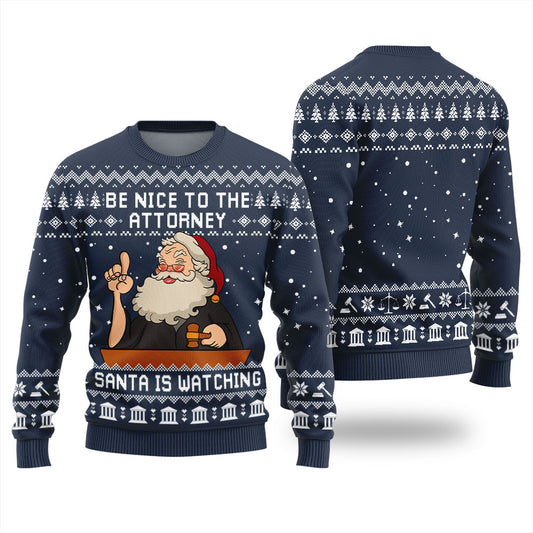 Santa Be Nice To Attorney Funny Sweaters Navy