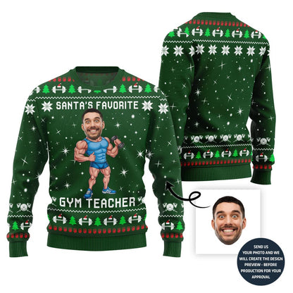 Santa Favorite Gym Teacher Custom Face Ugly Sweater