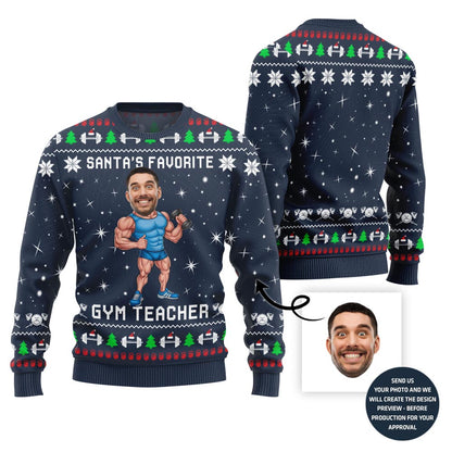 Santa Favorite Gym Teacher Custom Face Ugly Sweater