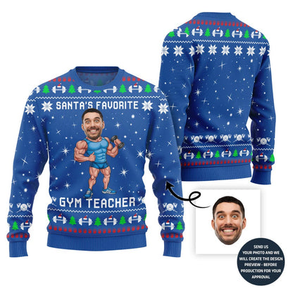 Santa Favorite Gym Teacher Custom Face Ugly Sweater