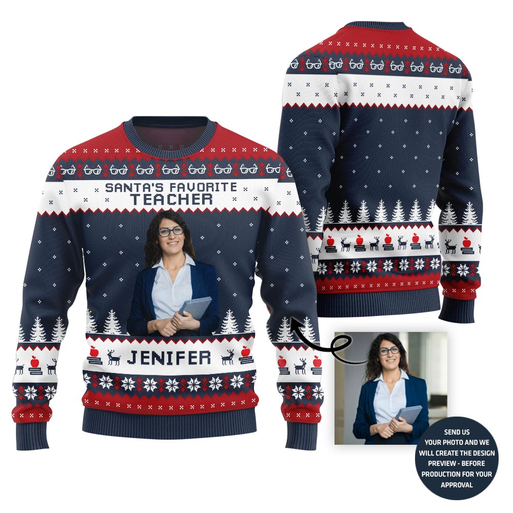 Santa Favorite Teacher Custom Face Ugly Sweater