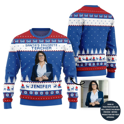 Santa Favorite Teacher Custom Face Ugly Sweater