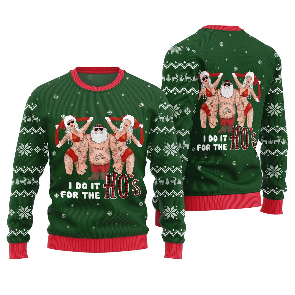 Santa I Do It For The Ho Ugly Christmas Sweater