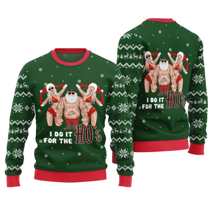 Santa I Do It For The Ho Ugly Christmas Sweater