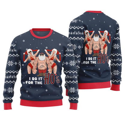Santa I Do It For The Ho Ugly Christmas Sweater