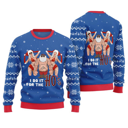 Santa I Do It For The Ho Ugly Christmas Sweater