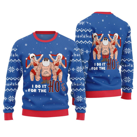 Santa I Do It For The Ho Ugly Christmas Sweater