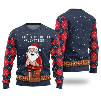 Santa On The Really Naughty List Christmas Sweater