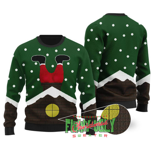 Santaâ€™s Stuck Down The Chimney Tonight Christmas Sweater Forest Green