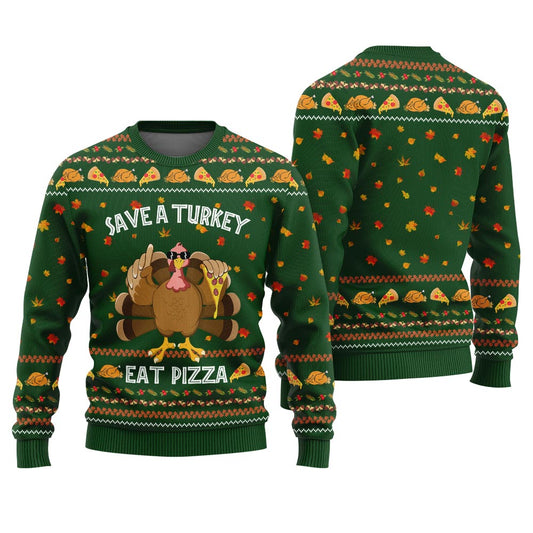Save A Turkey Eat A Pizza Sweater Thanksgiving
