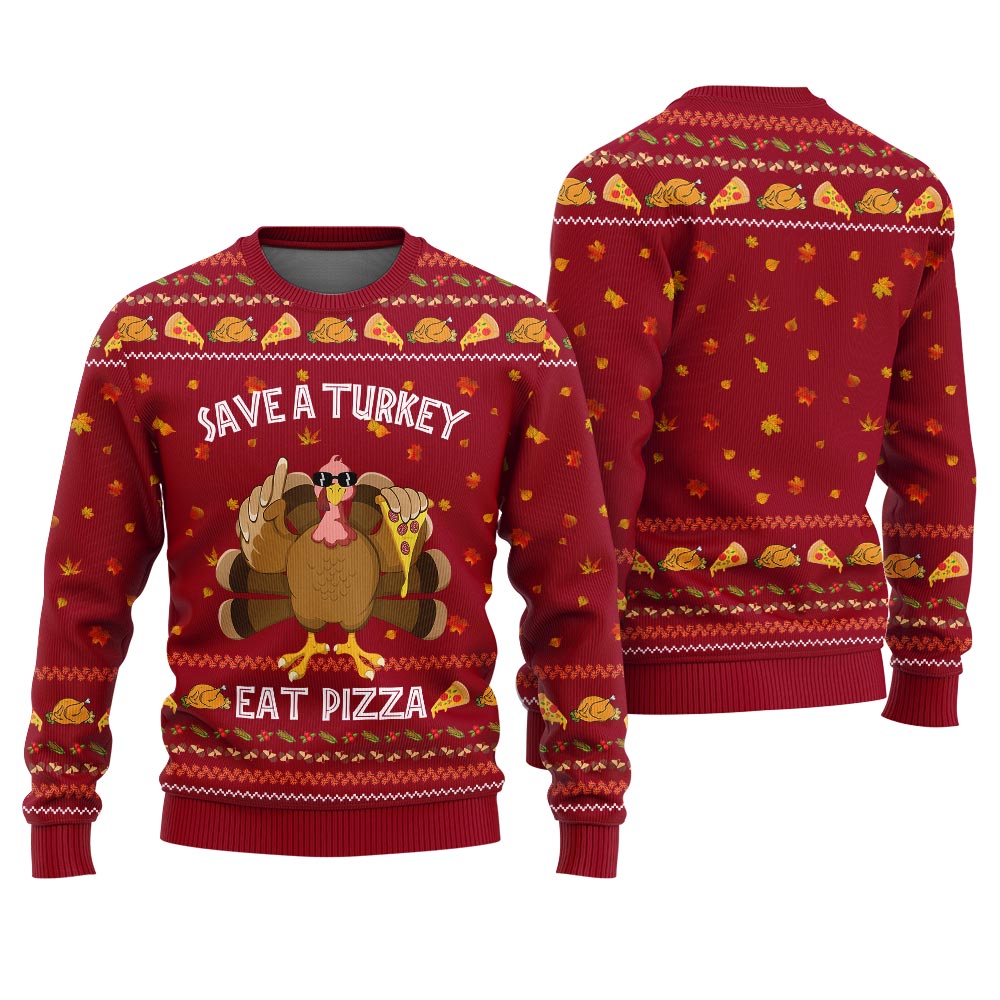 Save A Turkey Eat A Pizza Sweater Thanksgiving