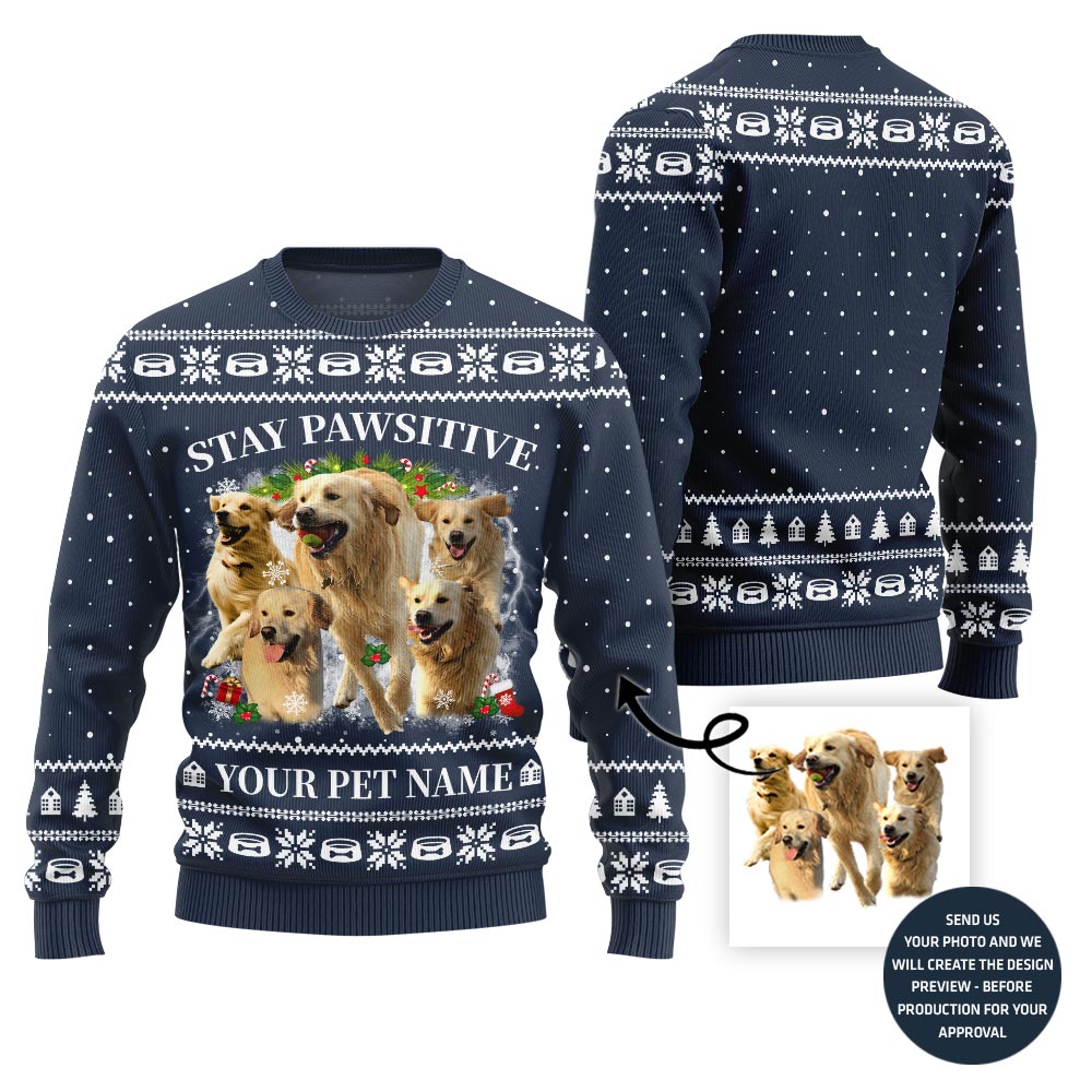 Stay Pawsitive Custom Pet Ugly Sweater