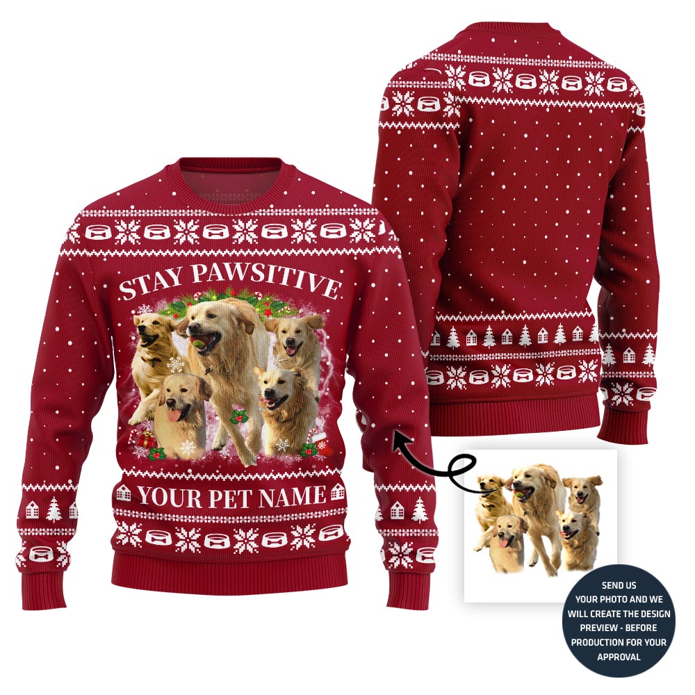 Stay Pawsitive Custom Pet Ugly Sweater