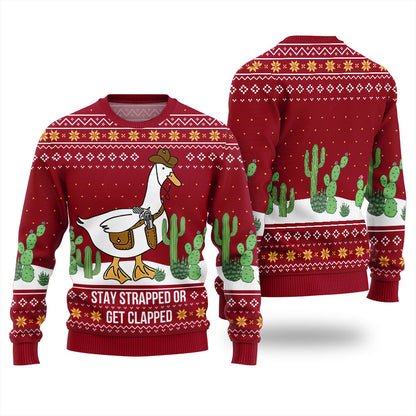 Stay Strapped Or Get Clapped Ugly Christmas Sweater