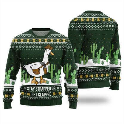Stay Strapped Or Get Clapped Ugly Christmas Sweater