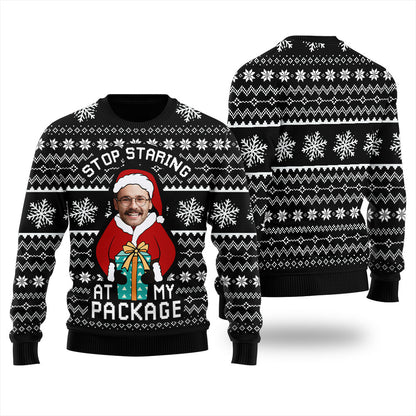 Stop Staring At My Package Custom Ugly Sweater For Men