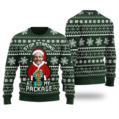 Stop Staring At My Package Custom Ugly Sweater For Men