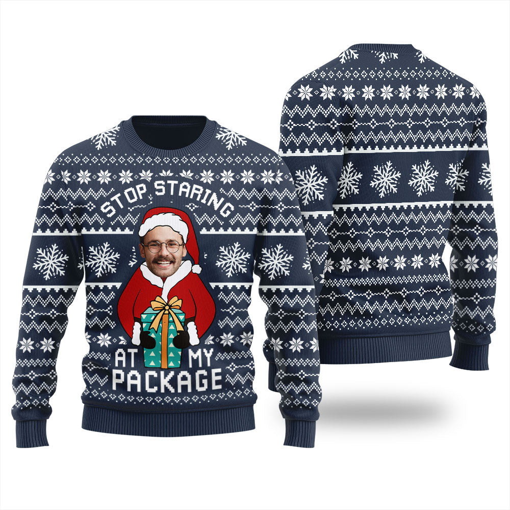 Stop Staring At My Package Custom Ugly Sweater For Men