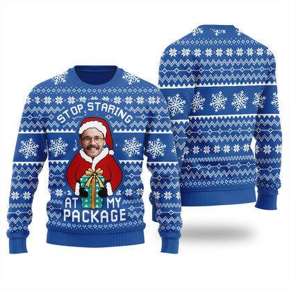 Stop Staring At My Package Personalized Ugly Sweater Women