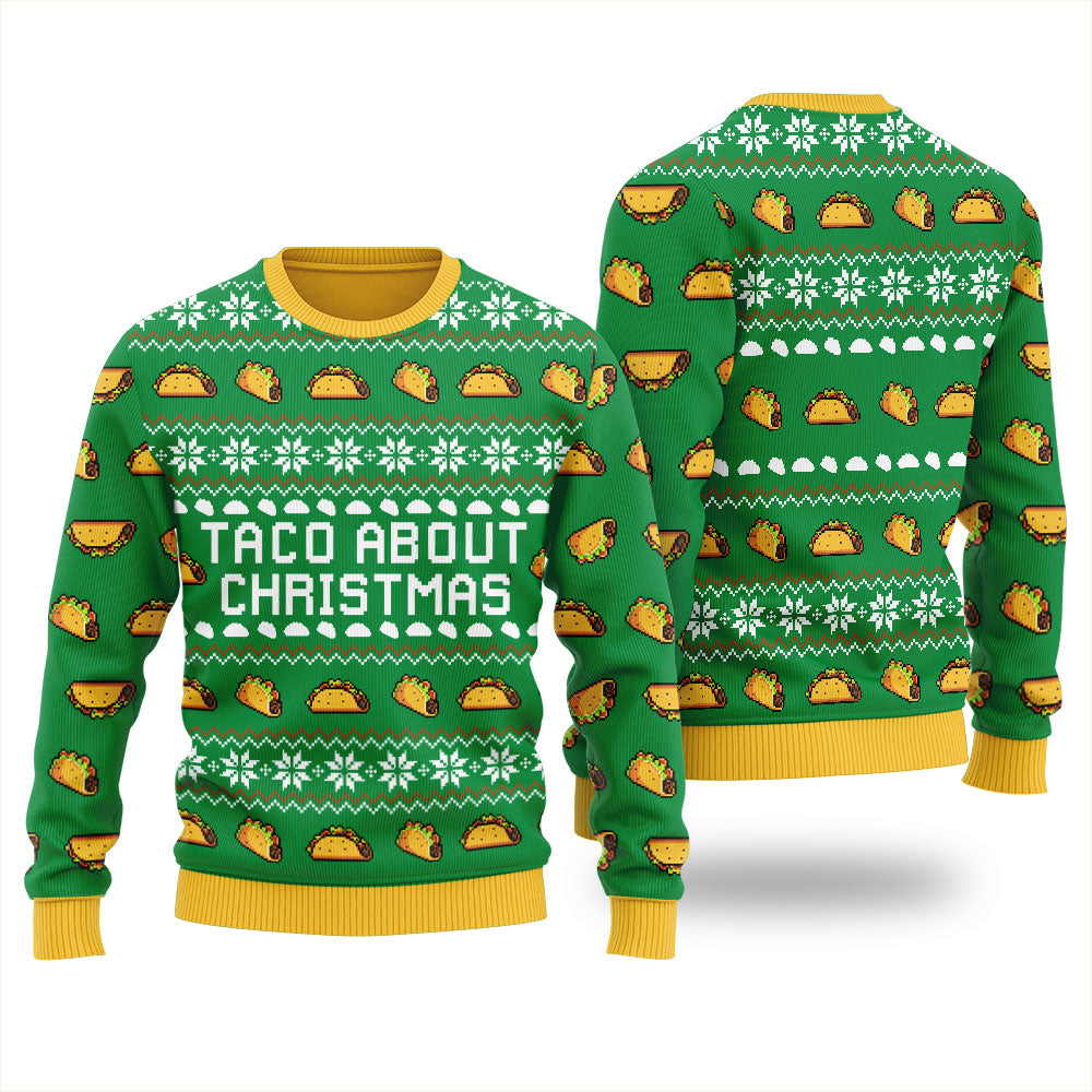 Taco About Christmas Ugly Christmas Sweater