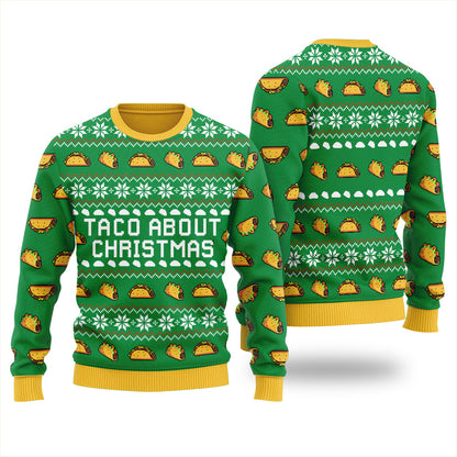 Taco About Christmas Ugly Christmas Sweater